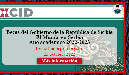 Convocatoria AMEXCID 2: Becas del Gobierno de la República de Serbia El Mundo en Serbia Año académico 2022-2023